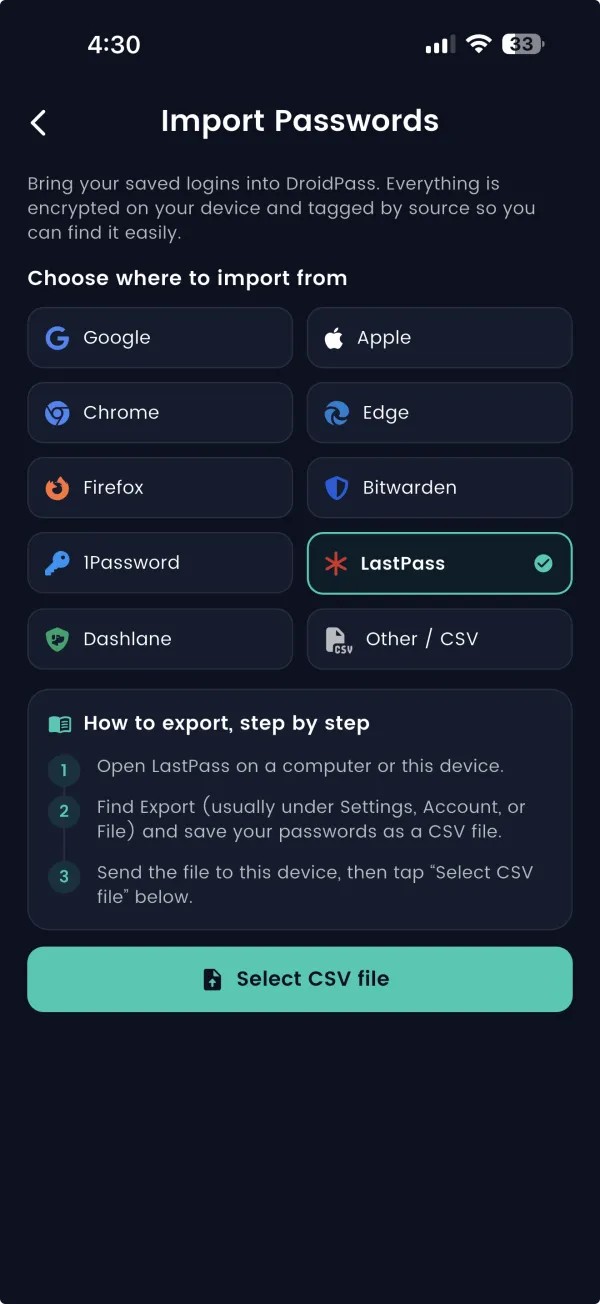 DroidPass Import Passwords screen with sources including Bitwarden, 1Password, LastPass and Dashlane, a step-by-step export guide, and a Select CSV file button